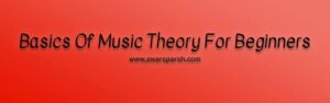 Basics Of Music Theory For Beginners
