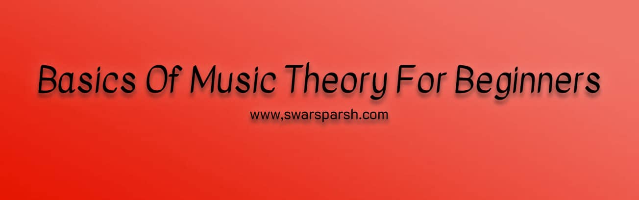 Basics Of Music Theory For Beginners